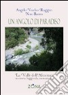 Un angolo di paradiso. La valle dell'Alcantara tra storia, leggenda e monumenti libro