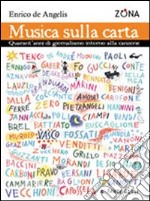 Musica sulla carta. Trent'anni di giornalismo intorno alla canzone libro