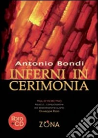 Inferni in cerimonia. Con CD Audio libro