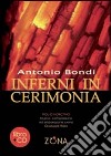 Inferni in cerimonia. Con CD Audio libro