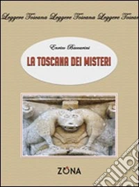 La Toscana dei misteri