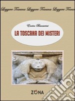 La Toscana dei misteri