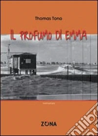 Il Profumo di Emma libro