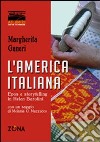 L'America italiana. Epos e storytelling in Helen Barolini libro di Ganeri Margherita