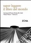 Saper leggere il libro del mondo. Antologia del premio Fabrizio De André «Parlare musica». Vol. 2 libro