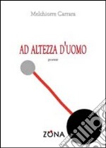 Ad altezza d'uomo