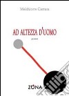 Ad altezza d'uomo libro