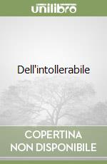 Dell'intollerabile libro