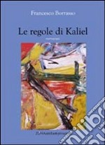 Le regole di Kaliel libro