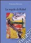 Le regole di Kaliel libro