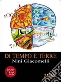 Di tempo e terre. Con CD Audio