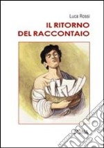 Il ritorno del raccontaio libro