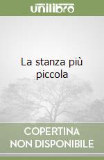 La stanza più piccola libro