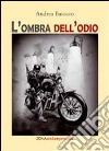 L'ombra dell'odio libro