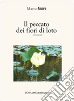 Il peccato dei fiori di loto libro