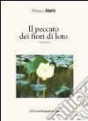 Il peccato dei fiori di loto libro