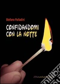 Confidandomi con la notte