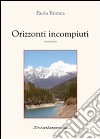 Orizzonti incompiuti libro