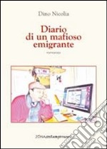 Diario di un mafioso emigrante