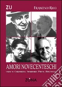 Amori novecenteschi