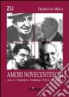 Amori novecenteschi libro