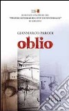 Oblio libro di Parodi Gianmarco