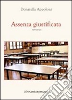 Assenza giustificata libro