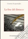 La fine del distacco libro