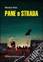 Pane e strada libro