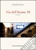 Via dell'anima 38 libro