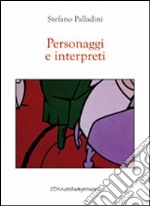 Personaggi e interpreti libro