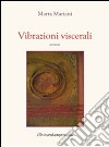 Vibrazioni viscerali libro