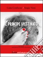 Il principe spettinato libro