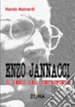 Enzo Jannacci. Il genio del contropiede libro