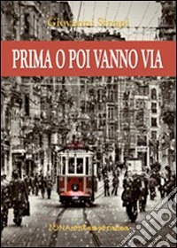 Prima o poi vanno via libro