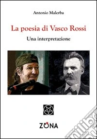La poesia di Vasco Rossi. Una interpretazione