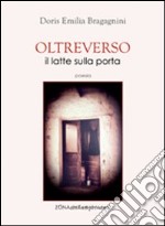 Oltreverso il latte sulla porta libro