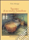 Taccuino di un vecchio fannullone libro