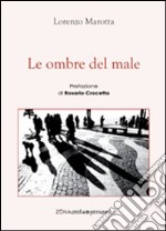 Le ombre del male libro