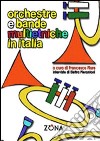 Orchestre e bande multietniche in Italia libro di Fiore F. (cur.)