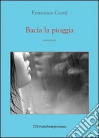 Bacia la pioggia libro
