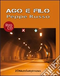 Ago e filo. Con CD Audio libro