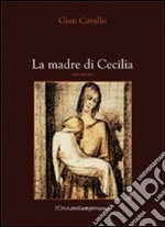 La madre di Cecilia libro