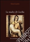 La madre di Cecilia libro