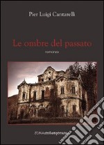 Le ombre del passato libro