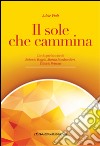 Il sole che cammina libro