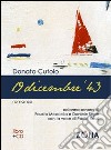 19 dicembre '43. Con CD Audio libro di Cutolo Donato