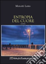 Entropia del cuore libro