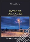 Entropia del cuore libro