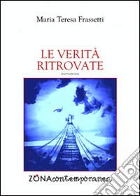 Le verità ritrovate libro